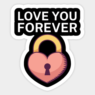 Love you forever Sticker